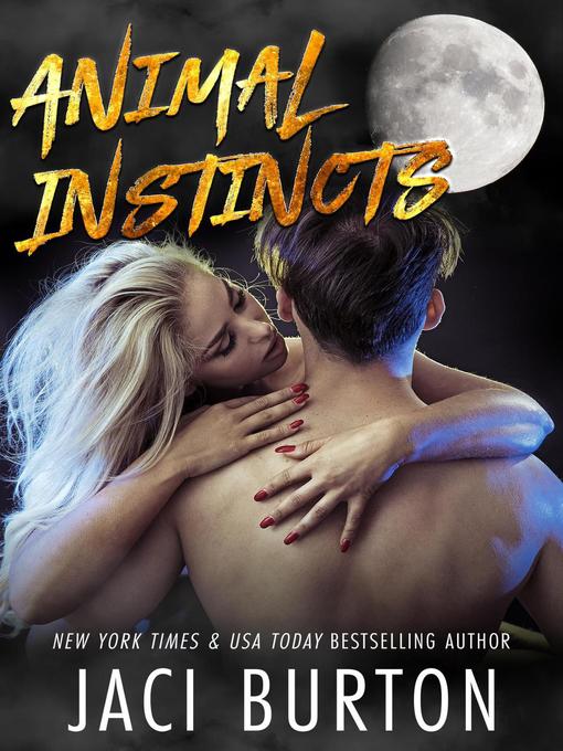 Title details for Animal Instincts by Jaci Burton - Available